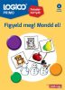 LOGICO Primo feladatkártyák Figyeld meg! Mondd el!