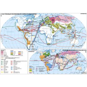   A nagy földrajzi felfedezések és a korai gyarmatosítás - Az újkori világgazdaság kialakulása (140 x 100 cm) iskolai történelmi falitérkép