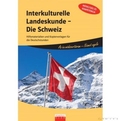 Interkulturelle Landeskunde - Die Schweiz
