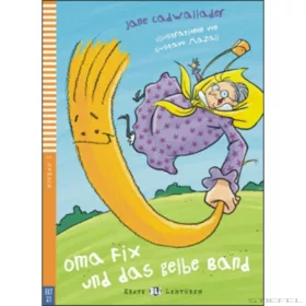 OMA FIX UND DAS GELBE BAND + Online
