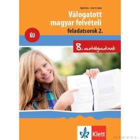 Válogatott magyar felvételi feladatsorok 2.