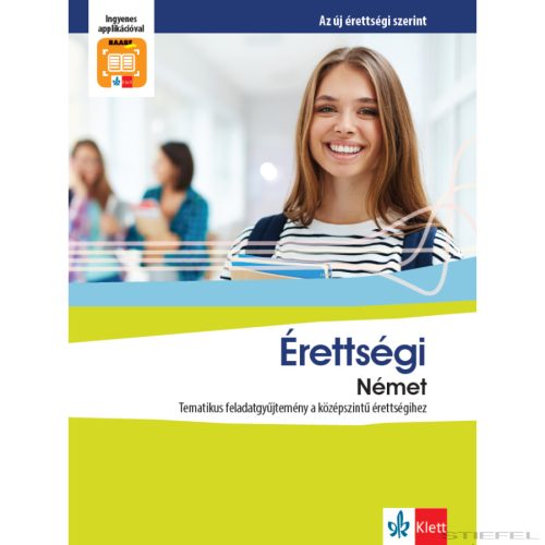 Érettségi ÚJ - Német Tematikus feladatgyűjtemény a középszintű érettségihez