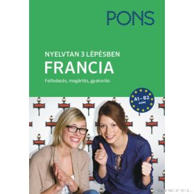 PONS Nyelvtan 3 lépésben Francia ÚJ