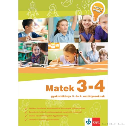 Matek 3 - 4 – Gyakorlókönyv 3. és 4. osztályosoknak – Jegyre megy!