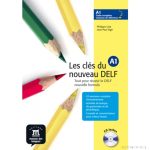 Les cles du nouveau DELF A1. Gyakorló- és tesztkönyv