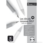 Les cles du nouveau DELF A1. Tanári kézikönyv + Audio CD