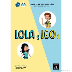 Lola y Leo 1. Cuaderno de ejercicios