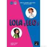 Lola y Leo 3. Libro del alumno