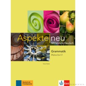 Aspekte neu Grammatik B1plus bis C1