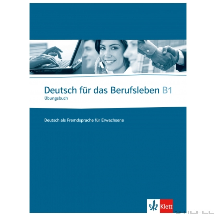 Deutsch Für Das Berufsleben B1 Übungsbuch - Iskolaellátó.hu