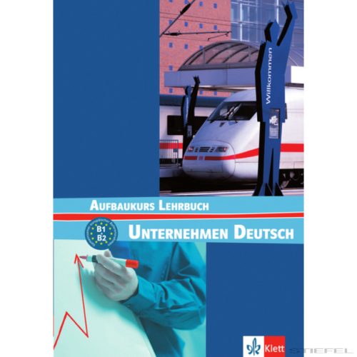 Unternehmen Deutsch Aufbaukurs Tankönyv