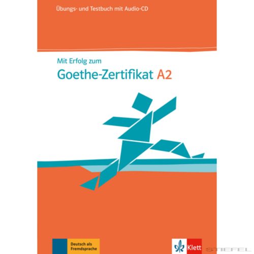 Mit Erfolg zum Goethe-Zertifikat A2 Übungs-und Testbuch mit Audio-CD