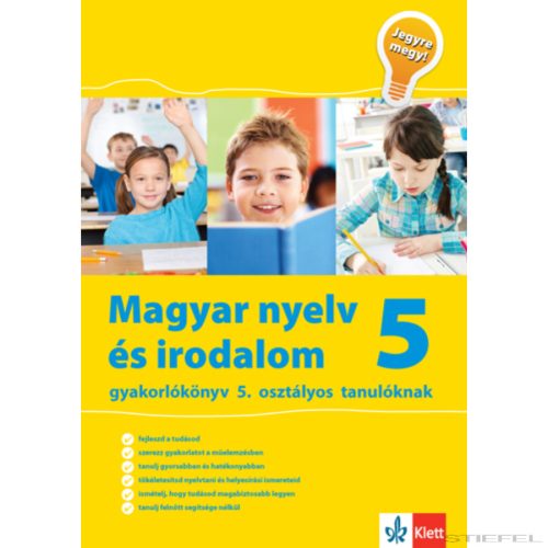 Magyar nyelv és irodalom gyakorlókönyv 5. osztályos tanulóknak-Jegyre megy