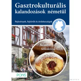   PONS Gasztrokulturális kalandozások németül - Németország felfedezése