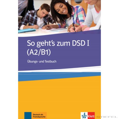 So geht's zum DSD I Übungs- und Testbuch (A2/B1)