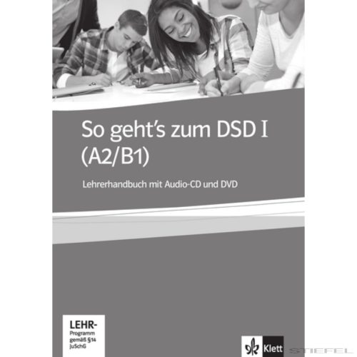 So geht's zum DSD I Lehrerhandbuch Übungs- und Testbuch (A2/B1) 