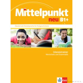 Mittelpunkt Neu B1+ Intensivtrainer