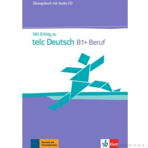 Mit Erfolg zu telc Deutsch B1 + Beruf Übungsbuch + Audio-CD
