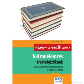   160 műelemzés érettségizőknek - Középszinten és emelt szinten