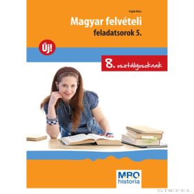 Magyar felvételi feladatsorok 5. (8. o.)