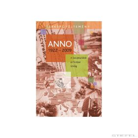   ANNO 1922–2009 - A Szovjetuniótól az Európai Unióig [Cd-ről indítható]